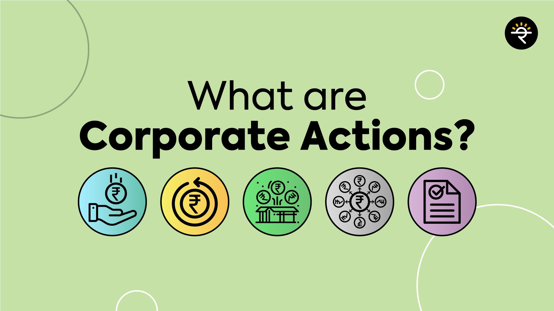 What are Corporate Actions? Blogs By CA Rachana Ranade