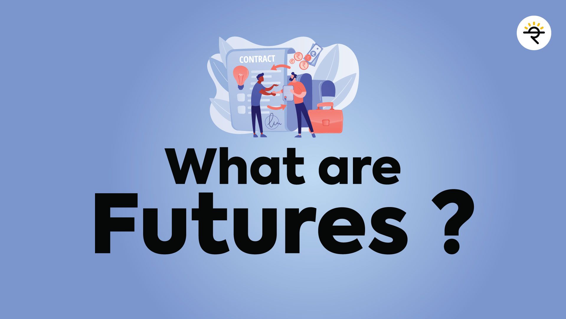 What are Futures? Blogs By CA Rachana Ranade