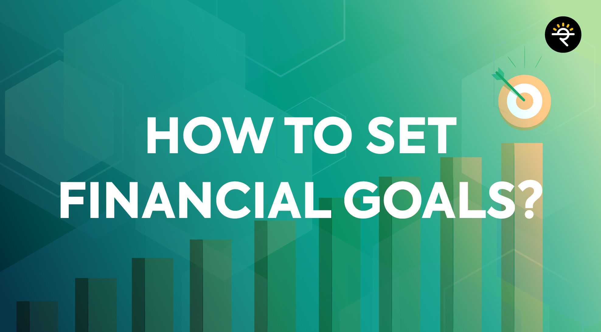 How To Set Financial Goals how-to-set-financial-goals