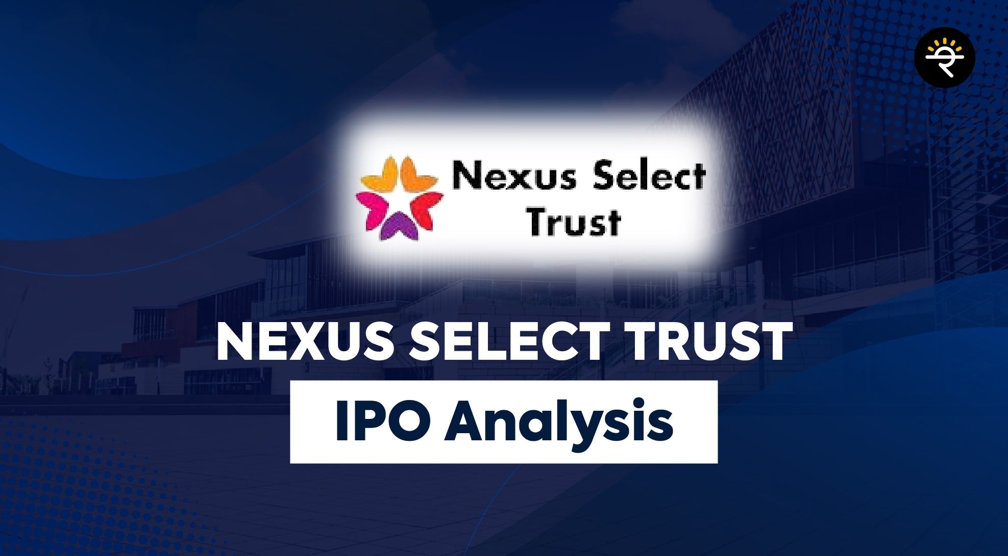 nexus-select-trust-ipo