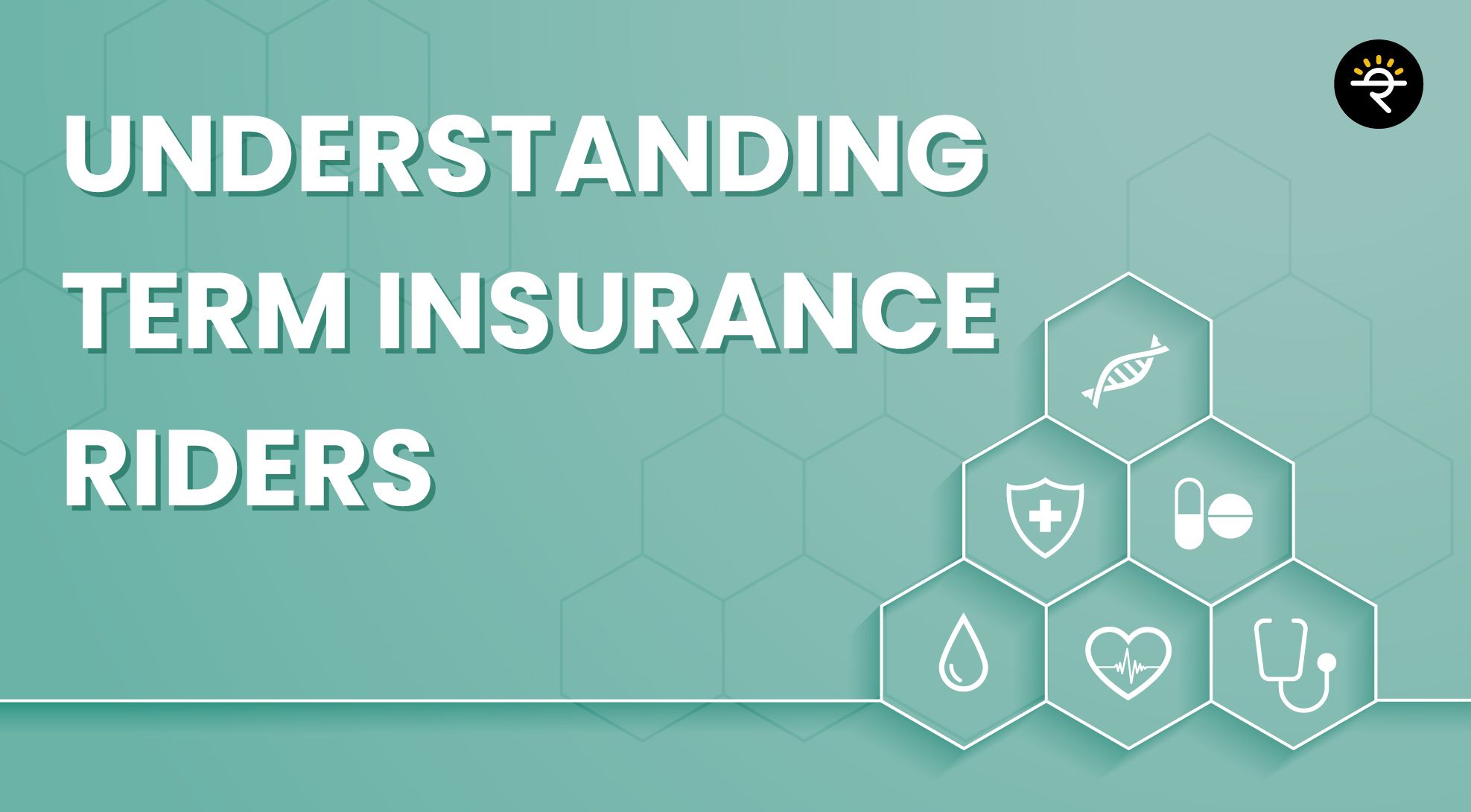 Understanding Term Insurance Riders
